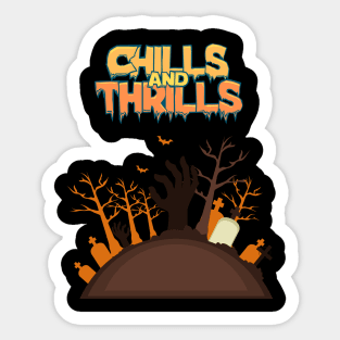 Chills and Thrills Sticker